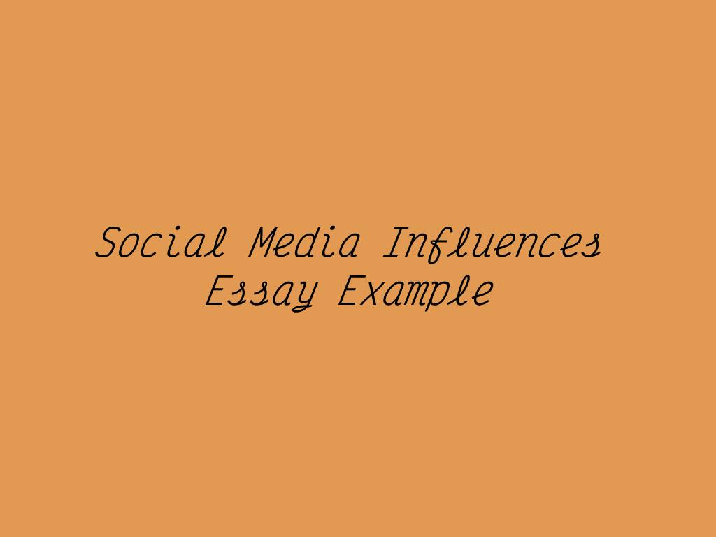 social media and their influence on contemporary life essay